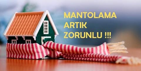 Mantolama Yasası ve zorunluluk mantolama zorunlu mu?